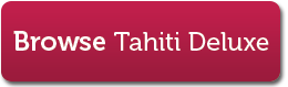 Tahiti Deluxe