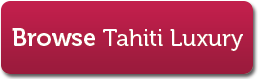 Tahiti Luxury
